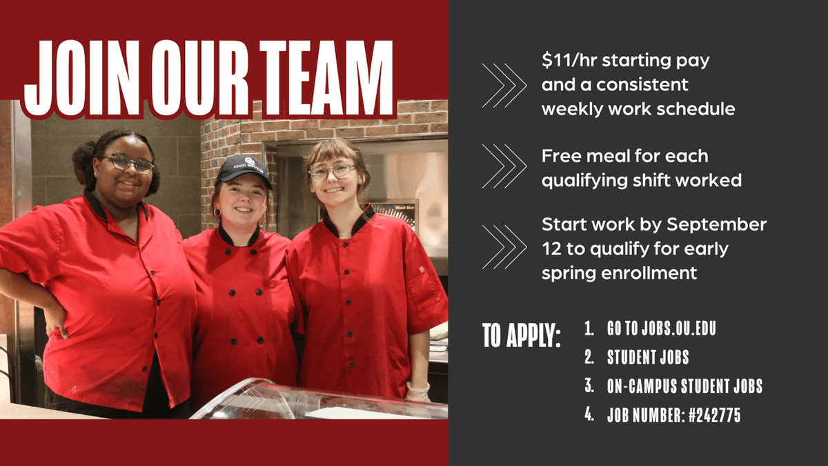 We'd love for you to join our food services team! Visit this link for more information and to apply: jobs.ou.edu
