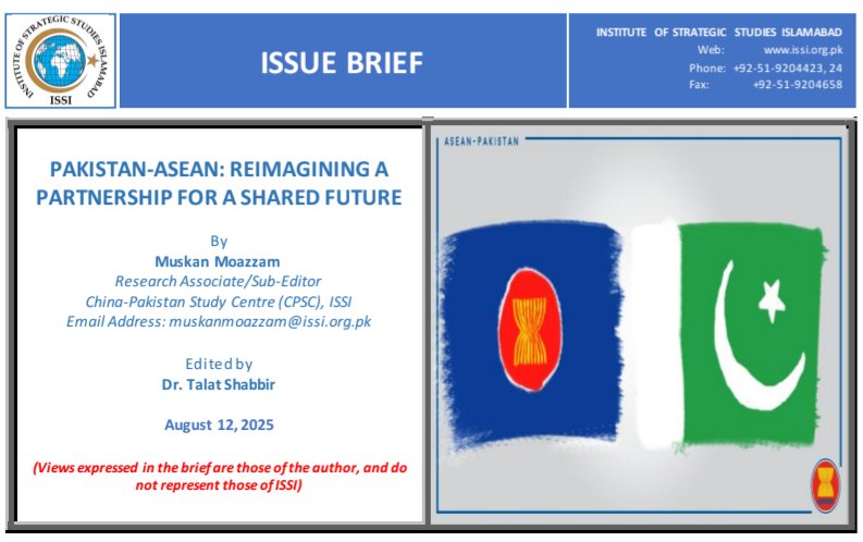 CPSC_ISSI's tweet photo. 🇵🇰🤝🌏 Pakistan is committed to deeper ASEAN ties—rooted in shared prosperity &amp; regional peace.
@MuskanMozzam, RA at CPSC-ISSI, explores new avenues for cooperation in our latest Issue Brief https://t.co/bdxbKYHmyW
#PakistanASEAN #ISSI #CPSC https://t.co/veK8h1dQzR