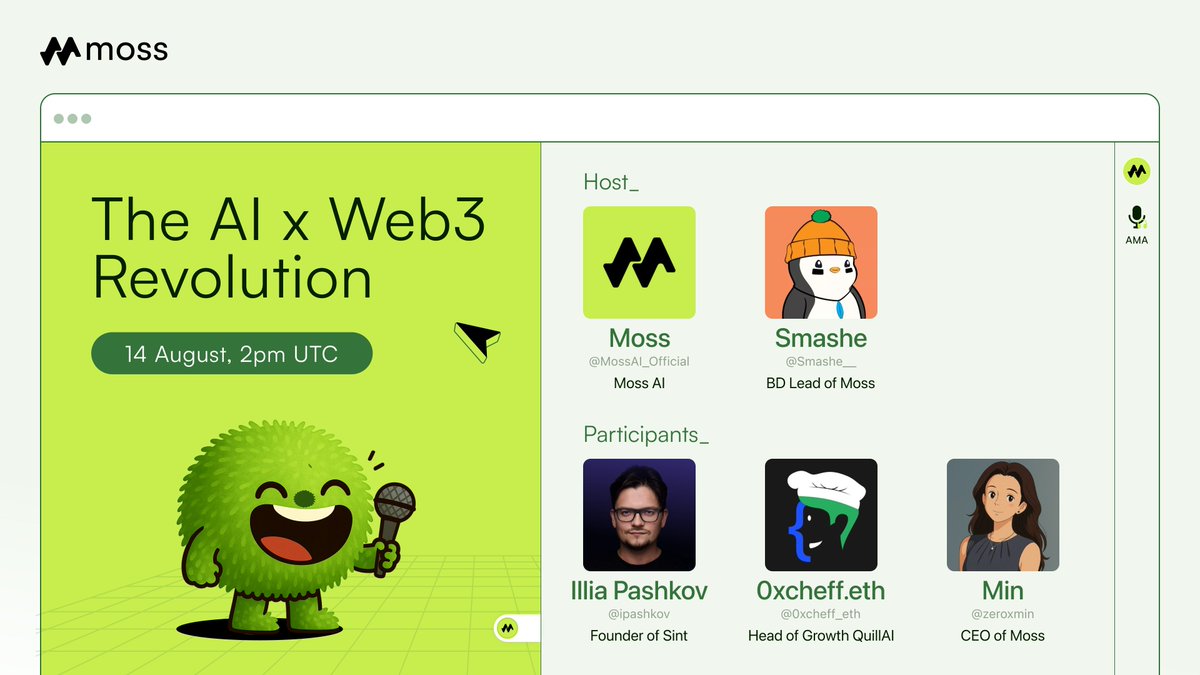 MOSS (@mossai_official) on Twitter photo Moss x <a href="/QuillAI_Network/">{QuillAI Network}</a> x <a href="/sinthive/">SINT</a> AMA & Giveaway Alert 🎁🎙️
🌠 The AI x Web3 Revolution
⏰ Aug 14, 2 PM UTC
🎤 Join us live: x.com/i/spaces/1mrGm…
Guests:
<a href="/zeroxmin/">Min</a> (CEO, Moss)
<a href="/0xcheff_eth/">0xcheff.eth</a> (Head of Growth, QuillAI)
<a href="/ipashkov/">Illia Pashkov</a> (Founder, Sint)
Hosts:
<a href="/MossAI_Official/">MOSS</a> Moss x <a href="/QuillAI_Network/">{QuillAI Network}</a> x <a href="/sinthive/">SINT</a> AMA & Giveaway Alert 🎁🎙️
🌠 The AI x Web3 Revolution
⏰ Aug 14, 2 PM UTC
🎤 Join us live: x.com/i/spaces/1mrGm…
Guests:
<a href="/zeroxmin/">Min</a> (CEO, Moss)
<a href="/0xcheff_eth/">0xcheff.eth</a> (Head of Growth, QuillAI)
<a href="/ipashkov/">Illia Pashkov</a> (Founder, Sint)
Hosts:
<a href="/MossAI_Official/">MOSS</a>