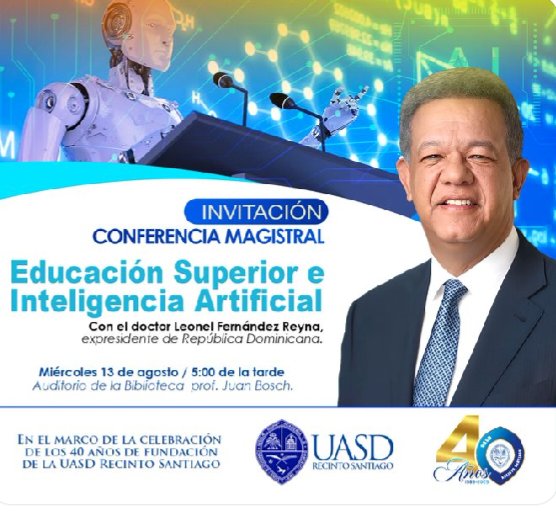 Hoy Leonel Fernández en Conferencia Magistral Educación Superior e Inteligencia Artificial en Santiago #FuerzaDelPueblo #LeonelEnSantiago #Santiago