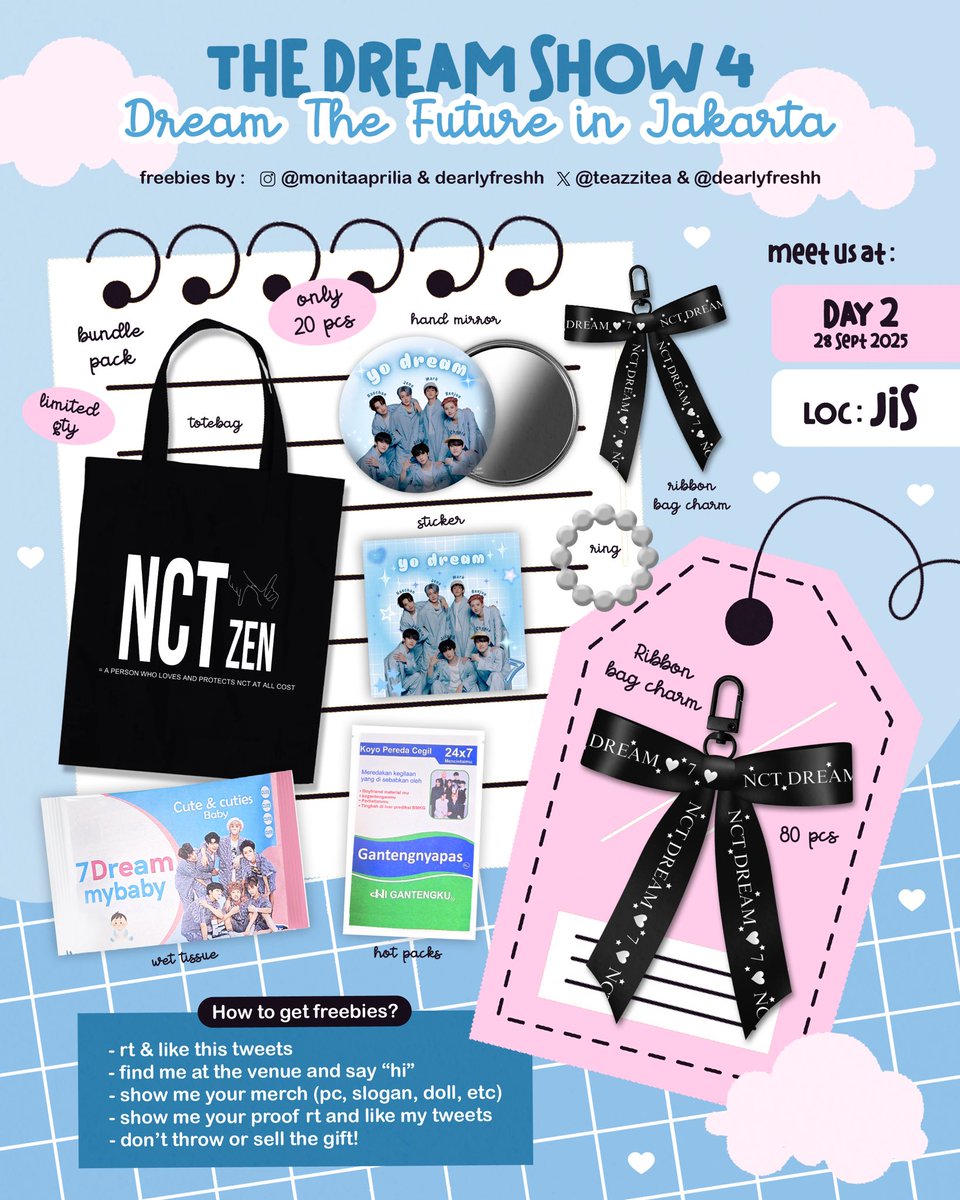 -ˋˏ FREEBIES TDS 4 in Jakarta ࿐
╰┈➤ by <a href="/teazzitea/">Ven ★🪽</a> (x), <a href="/dearlyfreshh/">ꜰᴀɴɴʏ</a> (ig/x), @/monitaaprilia (ig) 

 📅 28 Sept 2025 (Day 2)
🏟️ JIS
⏰ TBA

🎟️ʜᴏᴡ ᴛᴏ ᴄʟᴀɪᴍ?(ʀᴇᴀᴅ ᴛɴᴄ ᴏɴ ᴘɪᴄᴛ)
80 pcs bag charm
20 pcs bunndle 
Tag us in your social media

#THEDREAMSHOW4_IN_JAKARTA