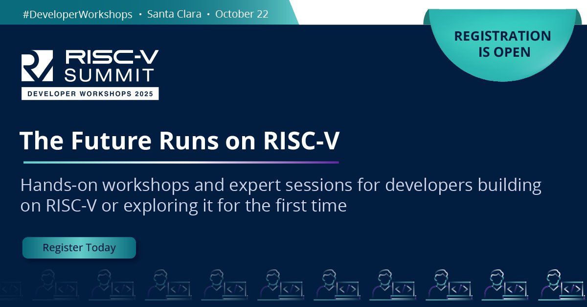 🎟️ REGISTRATION IS OPEN! 🎟️

The first-ever RISC-V Developer Workshops are happening October 22 in Santa Clara, and tickets are now available.

This one-day event features hands-on workshops and expert-led sessions for developers who are building on RISC-V or curious to dive in.