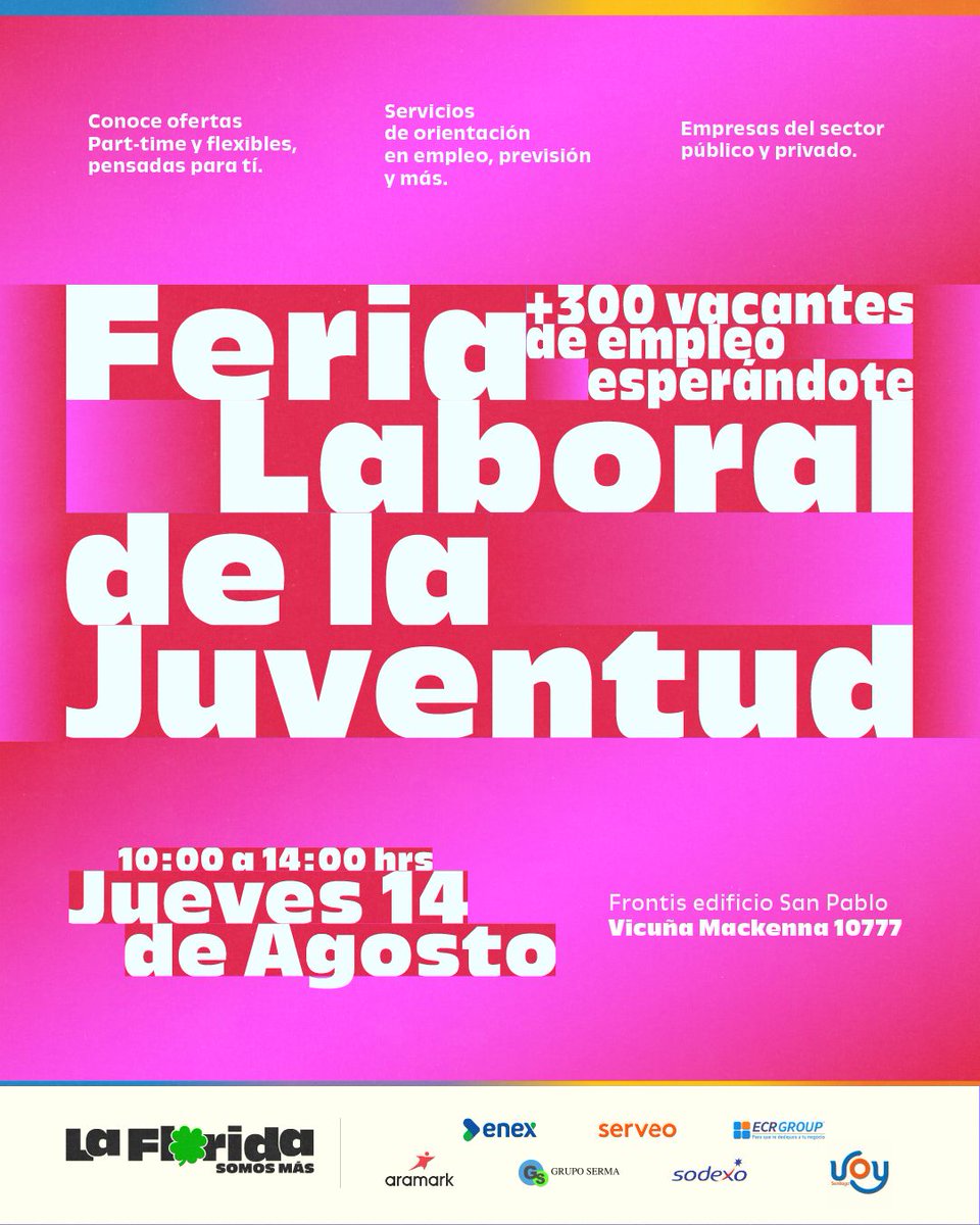MuniLaFlorida's tweet photo. ¡Atención! Llega la #FeriaLaboral de la Juventud con +300 vacantes
🗓 Jue 14 de agosto | 🕙 10:00–14:00
📍 Frontis Edificio San Pablo, Vicuña Mackenna 10777.
Ofertas part-time y orientación laboral. Participan Aramark, Enex, Sodexo y más
👉 Trae cédula y CV
Juntos #SomosMás 🍀 https://t.co/FwLu4QvxRG