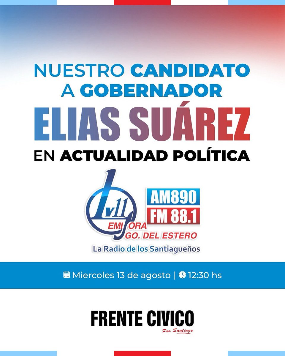 Frente Cívico Por Santiago (@frentecivicosde) on Twitter photo 📻 #EnVivo | Nuestro candidato a gobernador <a href="/EliasSuarezSDE/">Elias Suárez</a> estará desde las 12:30 hs en #ActualidadPolítica por LV11 ✅ 📻 #EnVivo | Nuestro candidato a gobernador <a href="/EliasSuarezSDE/">Elias Suárez</a> estará desde las 12:30 hs en #ActualidadPolítica por LV11 ✅
