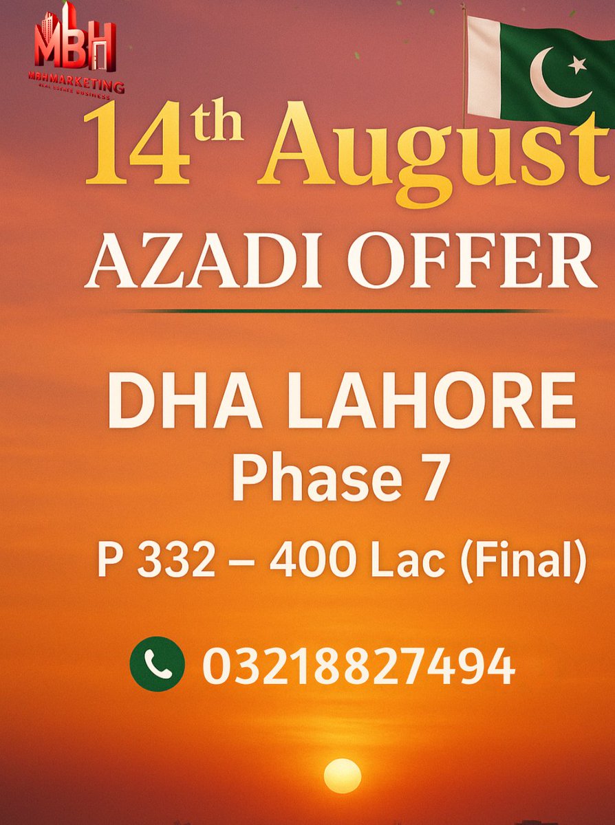 mbhmarkeeting's tweet image. 🌅 Celebrate this 14th August with our Azadi Offer!
DHA Lahore Phase 7 – P 332 is now available at just 400 Lac (Final).
Enjoy the warm sunset vibes, patriotic spirit, and an unbeatable price for your dream property.
#AzadiOffer #14AugustDeal #DHALahore #Phase7Property #SunsetVi