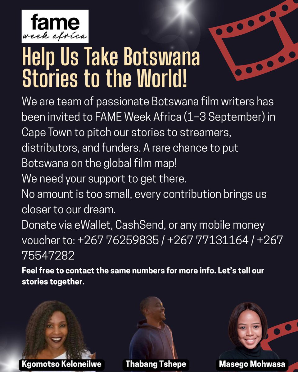 Afternoon everyone. We have been invited to represent Botswana at FAME Week Africa from 1–3 September to pitch our film projects to global streamers, distributors, and funders. 

Any contribution, big or small, will help us cover travel and participation costs. 🙏🏽