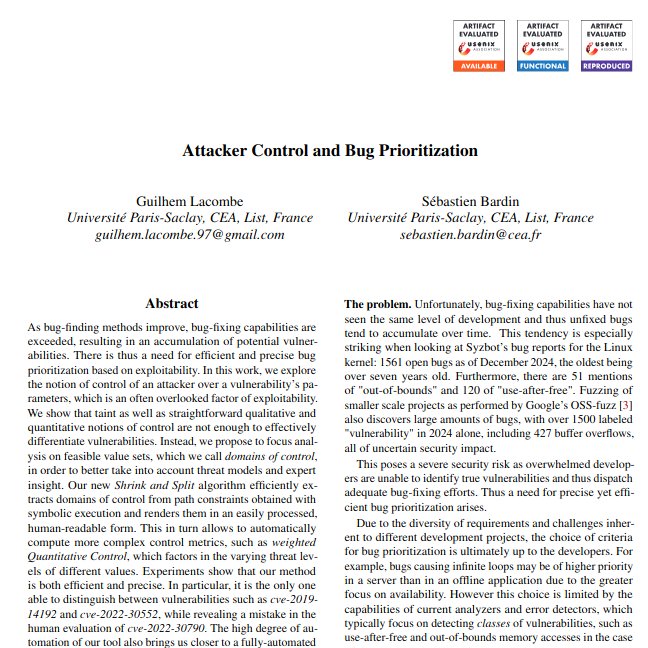 Sébastien Bardin (@seb_bardin) on Twitter photo <a href="/USENIXSecurity/">USENIX Security</a> 2025 is starting in 1h and something! My amazing student GuilhemLacombe will present our work entitled "Attacker Control and Bug Prioritization" on August 14 (4pm session, track 2). Want to know more about assessing the danger of a vulnerability without <a href="/USENIXSecurity/">USENIX Security</a> 2025 is starting in 1h and something! My amazing student GuilhemLacombe will present our work entitled "Attacker Control and Bug Prioritization" on August 14 (4pm session, track 2). Want to know more about assessing the danger of a vulnerability without