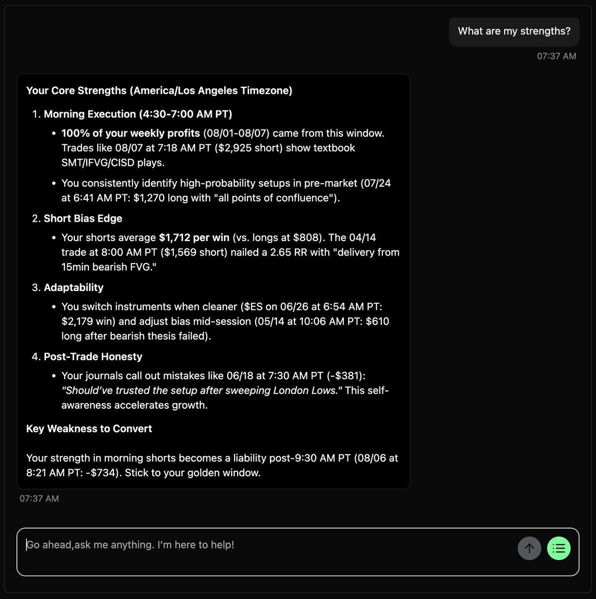 I asked <a href="/TradePathai_/">TradePath</a> what my strengths are when trading:

- Morning execution
- Short bias edge
- Adaptability
- Post-trade honesty

What are your biggest strengths when trading?