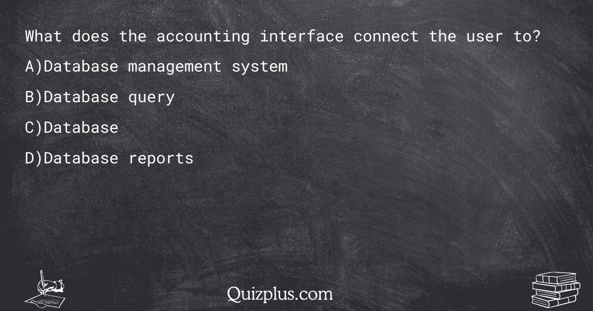 quizplus_exams's tweet image. What does the accounting interface connect the user to?

Get Answer: 👉 quizplus.com/quiz/66894-qui…

#SolvedPapers #UniversityofHawaiiatHilo #exams