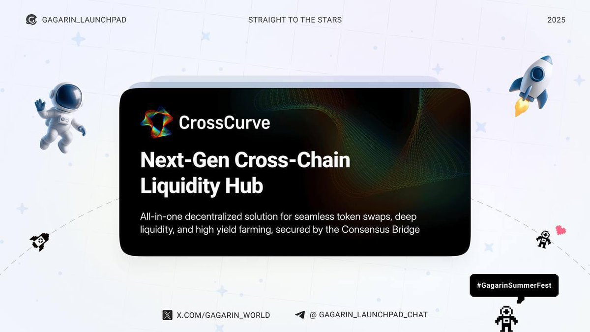 4 Top Partners of Gagarin Summer Fest 🔥

Day 1 | CrossCurve 

⏳ We’ve got 11 days left &amp; it’s time to spotlight the builders shaping the future of Web3.

CrossCurve is a next-gen cross-chain liquidity hub that lets you:

🔹 Swap tokens seamlessly between different blockchains