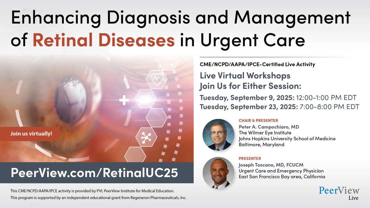 PeerView's tweet image. Enhancing Diagnosis and Management of #RetinalDiseases in #UrgentCare: Spot retinal emergencies fast in urgent care, with Peter A. Campochiaro, MD, &amp;amp; Joseph Toscano, MD, FCUCM, on 9/9 &amp;amp; 9/23. bit.ly/RetinalUC25T #ophthalmology