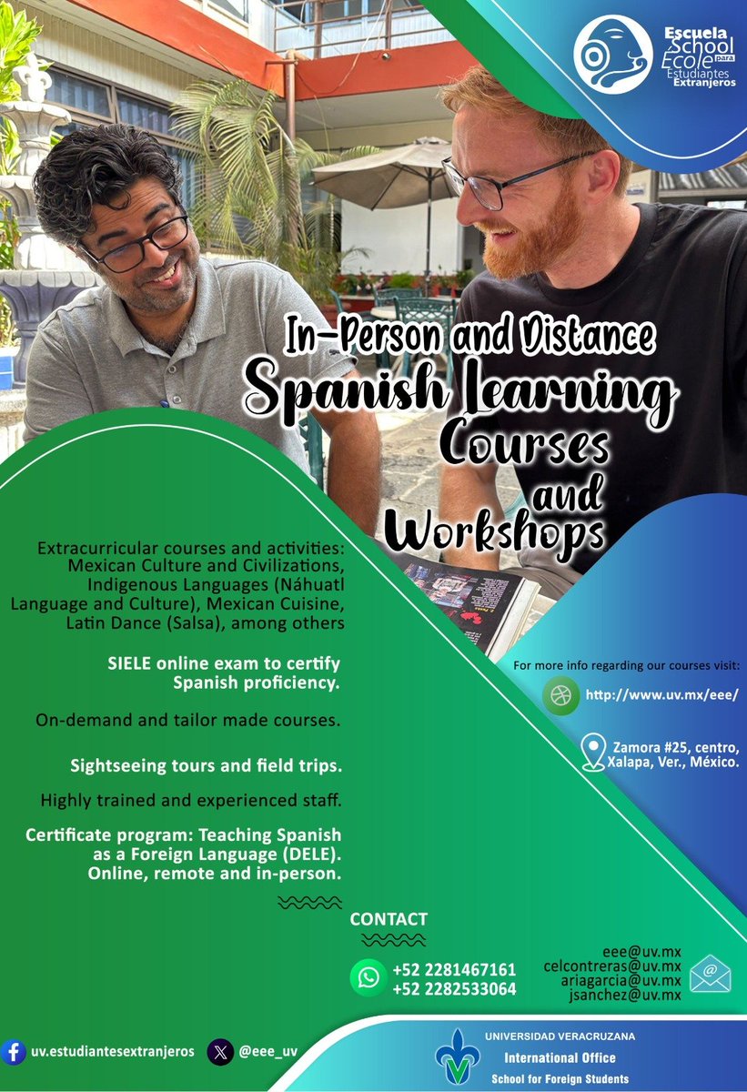 Hello, everyone! Spanish courses will take place at the School for Foreign Students, in Xalapa, from August 25 to October 6. If you want to join, please contact

Emilio Sánchez at
+52 2288578914.