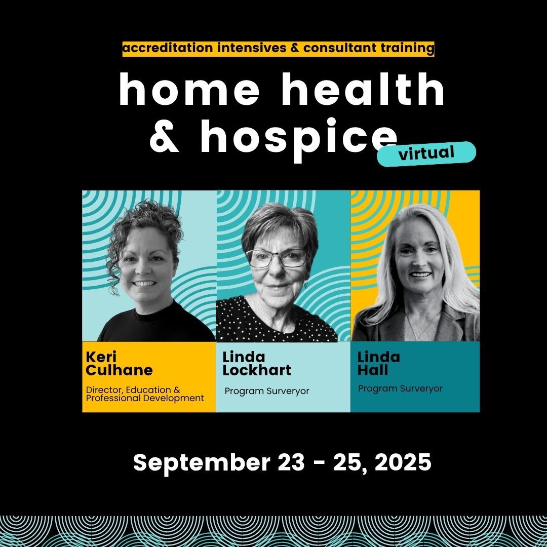 Save when you register for both the Home Health and Hospice Accreditation intensives, an in-depth virtual training designed for providers and consultants alike.

Register now: hubs.ly/Q03xkqnk0