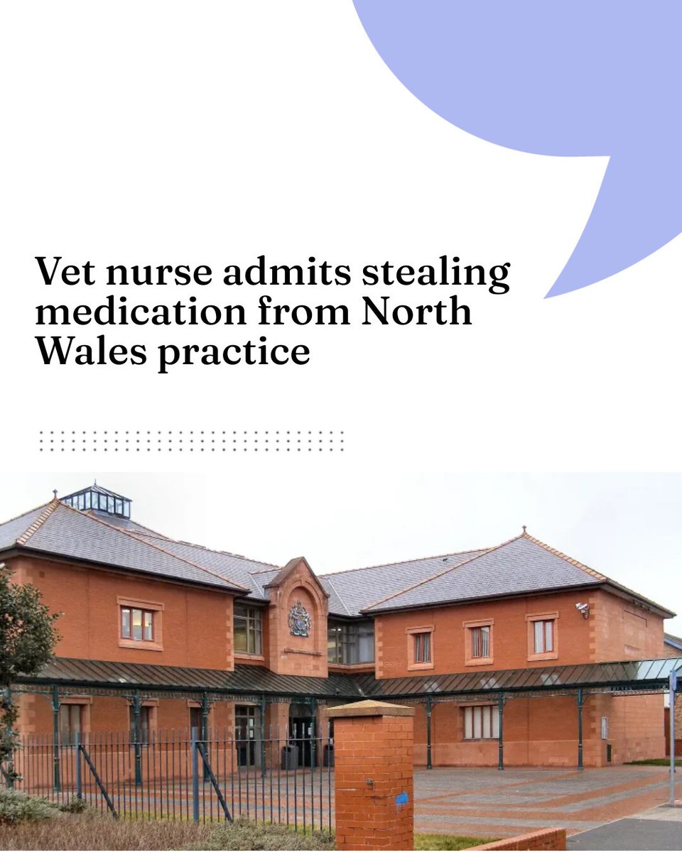 Vet nurse admits stealing medication from North Wales practice

 vettimes.com/news/vet-nursi…