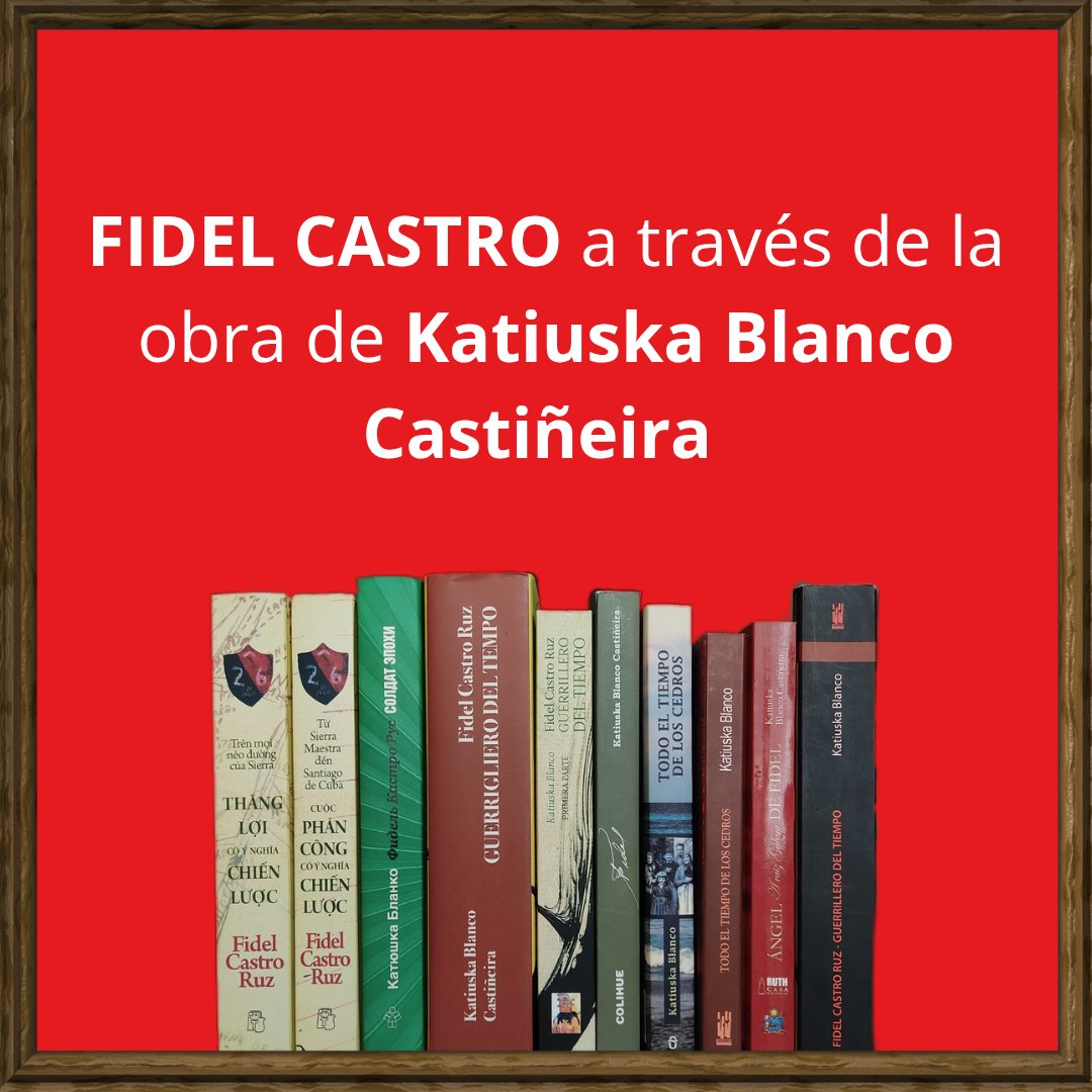 Agencia_LL's tweet photo. Hoy, en el natalicio 99 de Fidel Castro Ruz, recordamos su vida y legado a través de la obra de la periodista y escritora Katiuska Blanco Castiñeira, su principal biógrafa. 📚🇨🇺 https://t.co/R40dKvdGuy