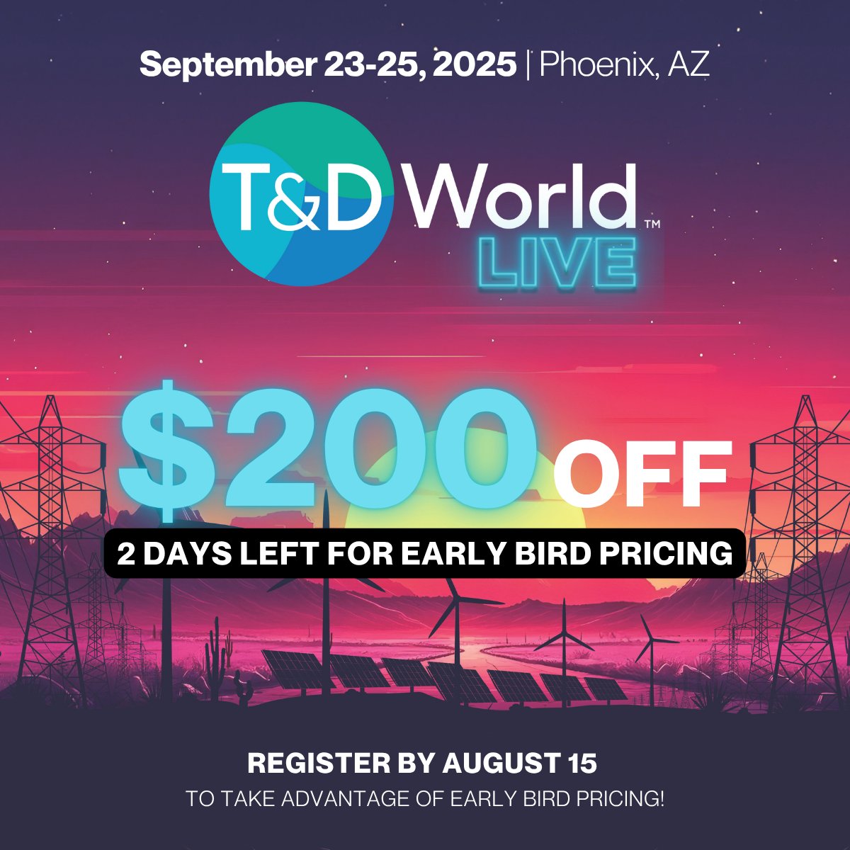 🔔 Last call! Early bird pricing for T&amp;D World Live ends this Thursday, Aug 15 — save $200 before it’s gone!

Join utility leaders to build the future of T&amp;D in Phoenix.

📅 Register now: events.tdworld.com/2025/registrat…

#TDWorldLive #PowerIndustry #EnergyInnovation