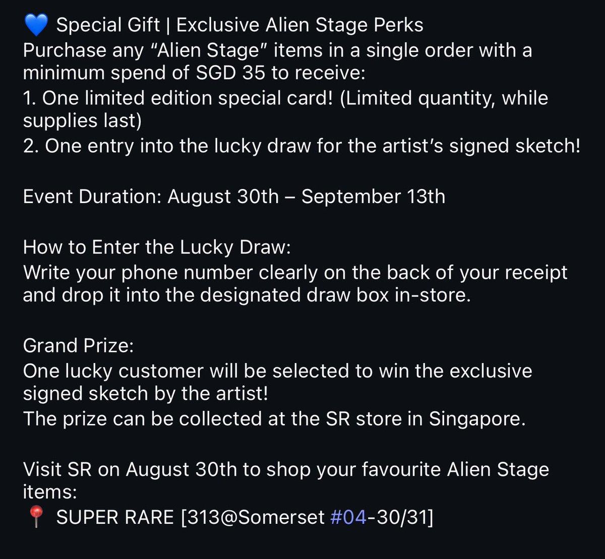 alien stage officially lands in singapore on august 30, 2025. this is a  limited launch with a lucky draw 📍SUPER RARE [313@somerset #04-30/31] 📅  2025.08.30 - 09.13 💙 purchase any alien stage