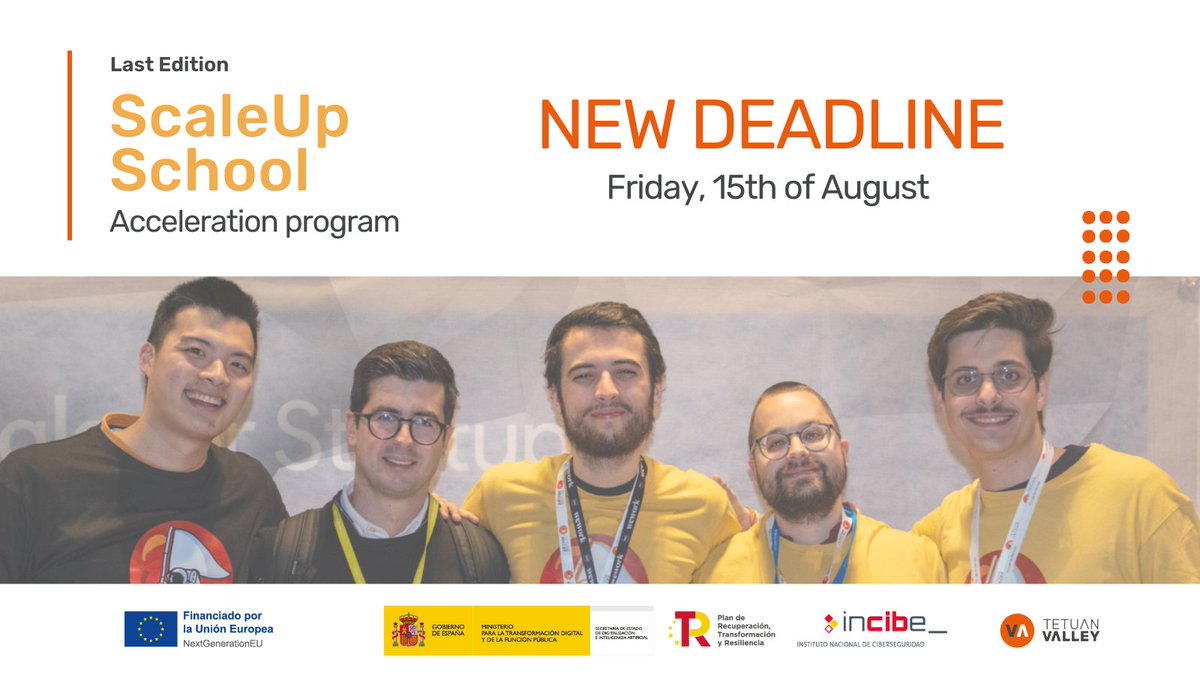 🚨 New deadline for #ScaleUpSchool with <a href="/INCIBE/">INCIBE</a> 🚨

The new deadline is this Friday, August 15 😉

Because we’ve received many applications from high-potential startups and we want to have enough time to review them thoroughly 🙌🏻

🔗 Apply now: tetuanvalley.com/aceleracion-ci…