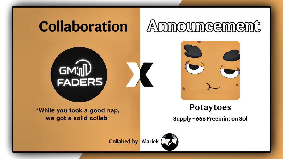 Collaboration Annoncement: 𝐆𝐦𝐅𝐚𝐝𝐞𝐫 𝐗 𝐏𝐨𝐭𝐚𝐲𝐭𝐨𝐞𝐬

3 GTD Giveaway🎉🎁
Supply - 666 Free mint

To Enter
✅ Follow <a href="/GmFader/">ＧｍＦＡＤＥＲ</a> &amp; <a href="/potaytoesXYZ/">potaytoes</a> 
✅ Like &amp; Retweet this Collab Tweet
✅ Drop Sol address

Winners will be chosen within 12 hours, Good Luck