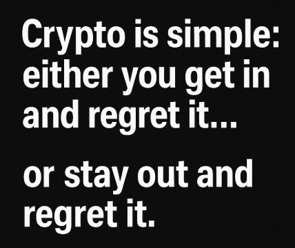 emilhse's tweet photo. Crypto is simple: either you get in and regret it… or stay out and regret it.

#Crypto #Bitcoin #Altcoins #Trading #CryptoLife #FOMO #HODL #Investing #CryptoTrading #DeFi https://t.co/x5df0DSzxQ