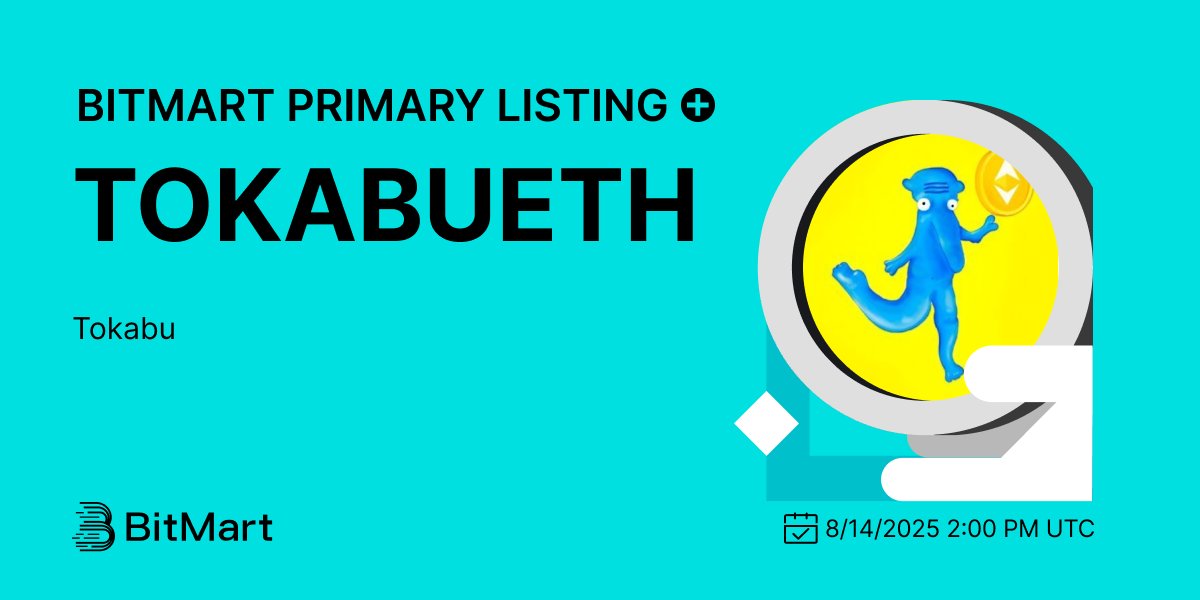 #BitMart is thrilled to announce the primary listing of Tokabu (TOKABUETH) <a href="/Tokabucto/">Tokabu CTO</a>🎉

 💰Trading pair:  TOKABUETH/USDT
 💎Deposit: 08/13/2025 10:00 PM UTC
 💎Trading: 08/14/2025 2:00 PM UTC

🔥Register Now: bitmart.com/invite/OPS/en-…
🔗Learn more: bitmart.zendesk.com/hc/en-us/artic…