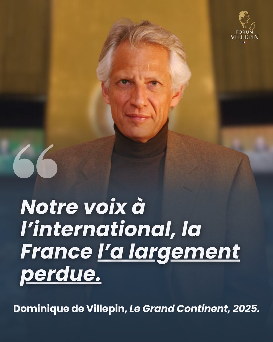 Forum Villepin (@forum_villepin) on Twitter photo « Notre voix à l'international, la France l'a largement perdue » Dominique de Villepin dans <a href="/Grand_Continent/">Le Grand Continent</a>
Ce que ça nous dit :
- Nous étions les garants d'une voix singulière, celle d'une France indépendante.
- Nous avons perdu cette voix sur la scène mondiale.
- Cette « Notre voix à l'international, la France l'a largement perdue » Dominique de Villepin dans <a href="/Grand_Continent/">Le Grand Continent</a>
Ce que ça nous dit :
- Nous étions les garants d'une voix singulière, celle d'une France indépendante.
- Nous avons perdu cette voix sur la scène mondiale.
- Cette