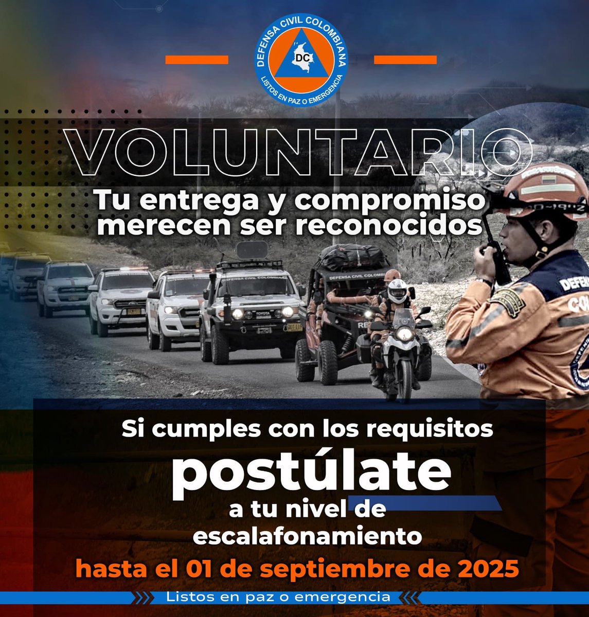 ¡Oportunidad para Voluntarios de la Defensa Civil Colombiana! 🧡

Queremos reconocer y potenciar el compromiso y entrega de nuestros voluntarios. 

¡Postúlate  al proceso de escalafónamiento! 

Fecha límite: 1 de septiembre. Accede al enlace y conoce más: forms.gle/RgCUXCthFXRu3s…