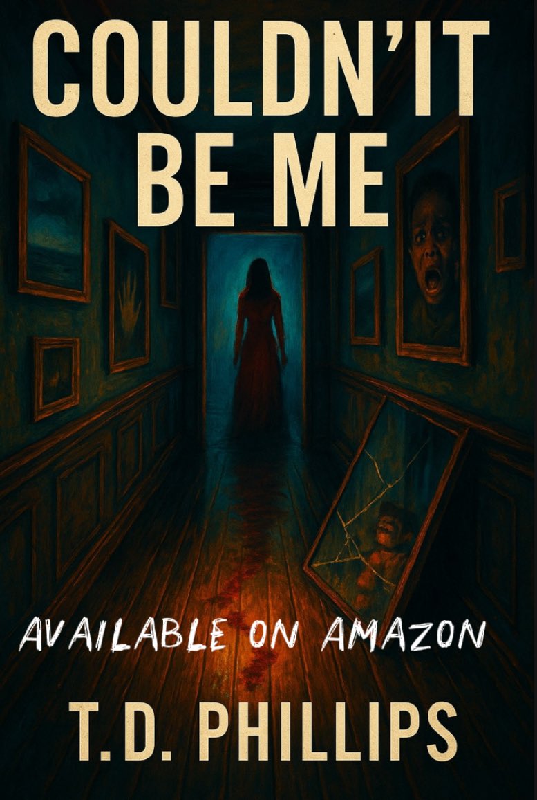 iamtkquan's tweet photo. Every hallway has a story. This one ends in blood. 

Couldn’t Be Me by T.D. Phillips

Link: https://t.co/ziQgsrdkat

#DontSayHerName #BookTok #couldntbeme #ThrillerReads https://t.co/r49ZTInJBm