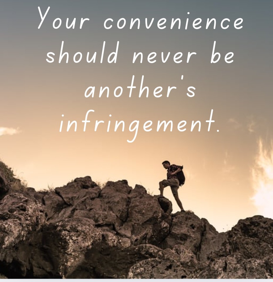 PeterEzomo's tweet photo. Your convenience should never be another's infringement. https://t.co/SUTKIDaG6Q