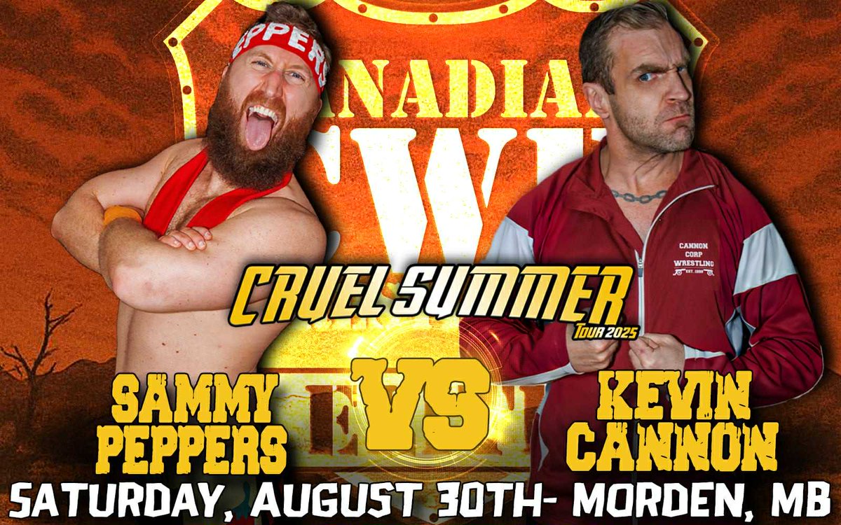 Aug 30 <a href="/CWECanada/">Canadian Wrestling's Elite</a> Morden, Manitoba:

<a href="/sammypeppers_/">Sammy Peppers 🌶</a> vs. <a href="/kevinjhcannon/">Kevin Cannon</a>