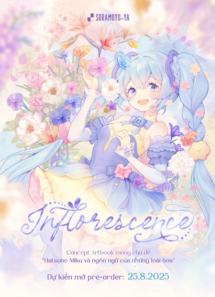 soramoyoya's tweet photo. 【お知らせ】
「初音ミクと花言葉」をテーマにした新作イラスト集
『Inflorescence』が、ベトナム発空模様屋より発表されました！

長い準備期間を経て、ベトナムでの予約受付は8月末に開始決定！🎉
どうぞお楽しみに🌸
#MikuInflorescence #初音ミク https://t.co/cnNDPho899