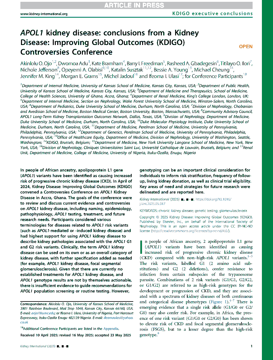 goKDIGO's tweet photo. KDIGO is pleased to share the publication of the APOL1 Kidney Disease Controversies Conference Report in Kidney International.

Co-chaired by Akinlolu Ojo, MD (United States) and Ifeoma Ulasi, MD (Nigeria), the Accra, Ghana conference brought together scientists, clinicians, and patient representatives from around the world to address the urgent, inequitable burden of APOL1 kidney disease.

“This report is a milestone in global kidney health,” said Dr. Ojo. “The high prevalence of APOL1 high-risk genotypes in West Africa makes this disease’s impact potentially catastrophic. We highlight the urgency of understanding genetic and other factors, advancing biomarkers, and accelerating trials to improve outcomes—especially in Sub-Saharan Africa and the African diaspora.”

“To address this devastating disease, we must build research capacity, enhance genetic literacy, support ethical testing, and center patient experiences,” said Dr. Ulasi. “This is a call to action for equitable investment in research, prevention, and treatment—and for turning the promise of targeted therapies into accessible care.”

Read the open-access conference report in Kidney International: https://t.co/fXdcW7L5KX

Download the report: https://t.co/ISU9FlS98p

Learn more about the conference: https://t.co/uAXMWNEJxR