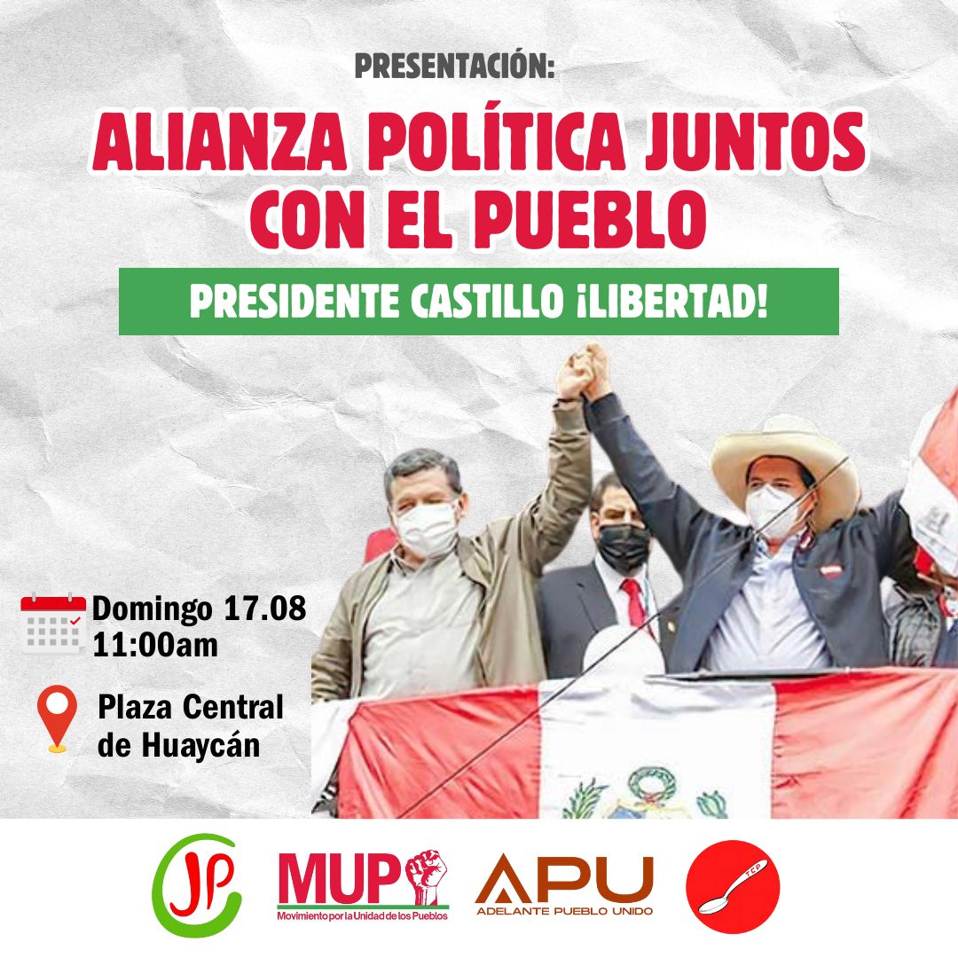 #JuntosConElPueblo || Nos sumamos a la convocatoria del presidente Pedro Castillo a participar de la presentación de la Alianza Política "Juntos con el Pueblo", junto con otras organizaciones políticas y sociales levantamos un programa de cambios profundos para el país.