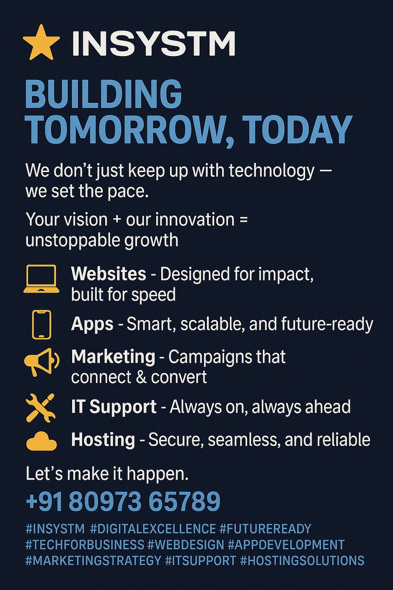 online_insystm's tweet image. ⚡ INSYSTM – Powering Business Beyond Limits.
💻 Websites – Fast &amp;amp; converting
📱 Apps – Future-ready &amp;amp; flawless
📣 Marketing – Campaigns that win
🛠️ IT Support – Always ready
☁️ Hosting – Secure &amp;amp; scalable
📞 +91 80973 65789
#INSYSTM #TechPower