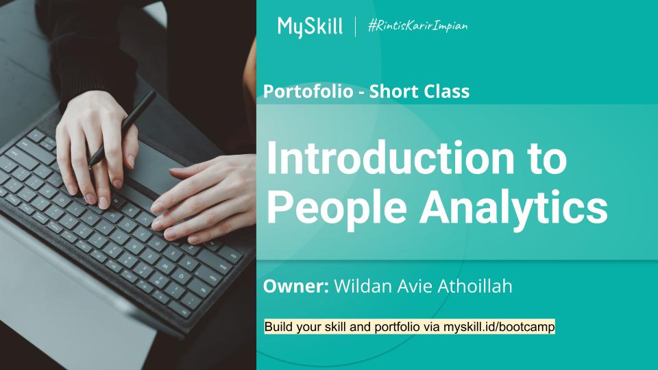 WildanAvie's tweet photo. Shortclass by My Skill dan Lion Parcel

People Analytics as a Human Resources https://t.co/1H6nfF9gjC