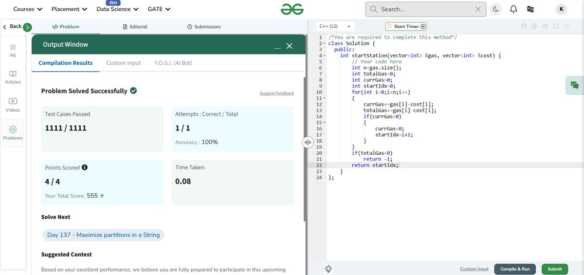 Kaushal38186891's tweet image. Day 136 of #gfg160
๐
Problem: Gas Station
โ
1111 / 1111 Testcases Passed
โก Time: 0.08s | Attempts: 1 | Accuracy: 100%
#GreedyAlgorithm #geekstreak2025 @geeksforgeeks