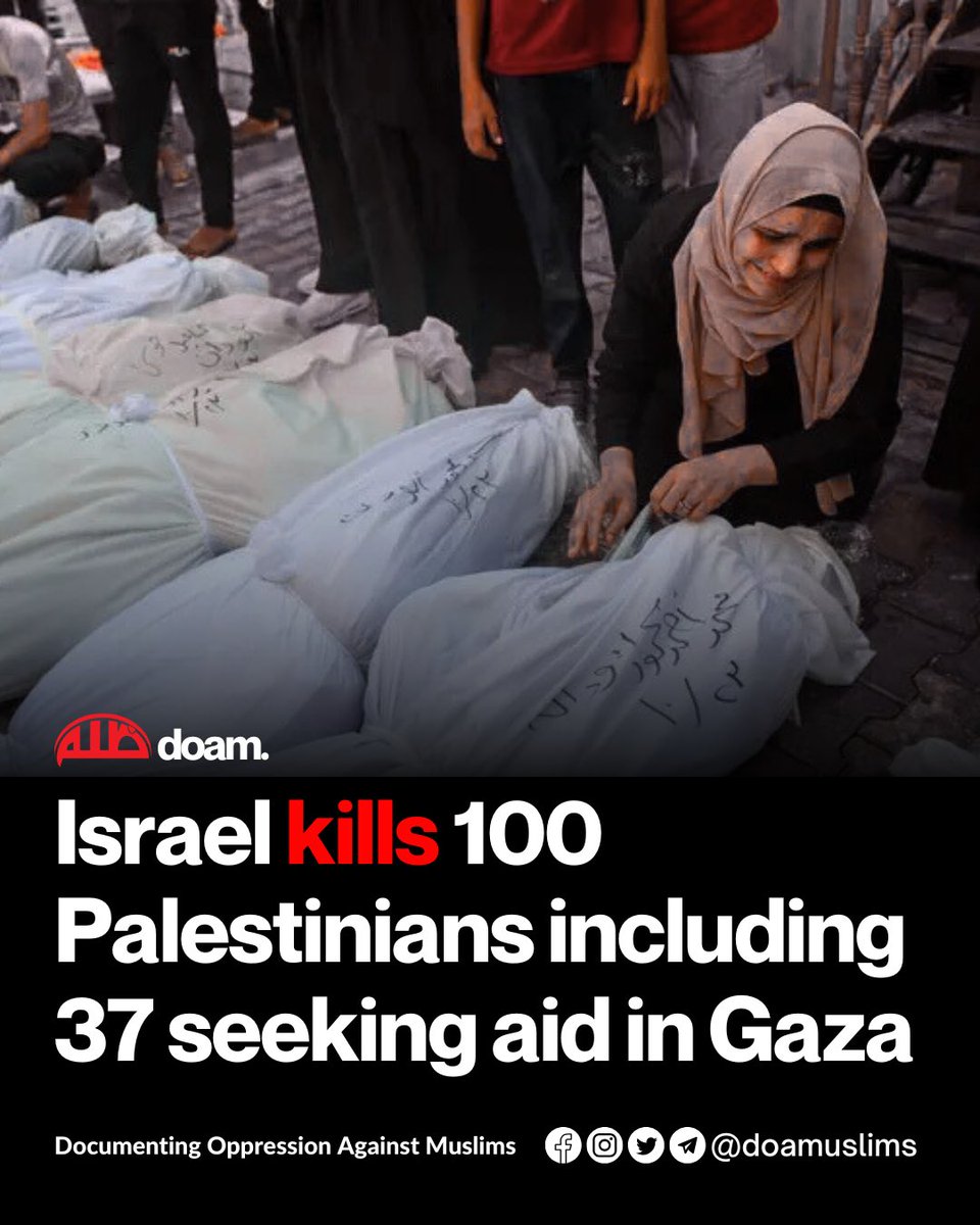 doamuslims's tweet photo. BREAKING! At least 100 Palestinians have been killed in Israeli attacks across the #Gaza Strip since dawn today, including at least 37 aid seekers. 

Among today’s death toll, 61 were killed in Gaza City. https://t.co/pSgBcK8Wh2