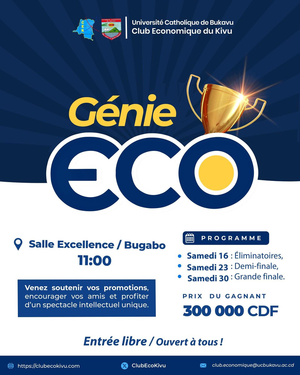 Qui sera le champion du Génie ECO ?
Testez vos connaissances, défendez votre promotion et visez la victoire.
📅 16 – 23 – 30 août | 11h00
📍 Salle Excellence / Bugabo – UCB
🏆 300 000 CDF à gagner
Entrée libre – Ouvert à tous
