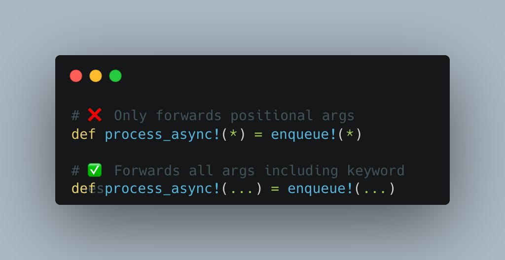 TIL the difference in #ruby between forwarding args with `(*)` and `(...)`

The `...` syntax (introduced in #Ruby 2.7) is called "argument forwarding" and forwards all arguments exactly as they were passed - including positional arguments, keyword arguments, and blocks.