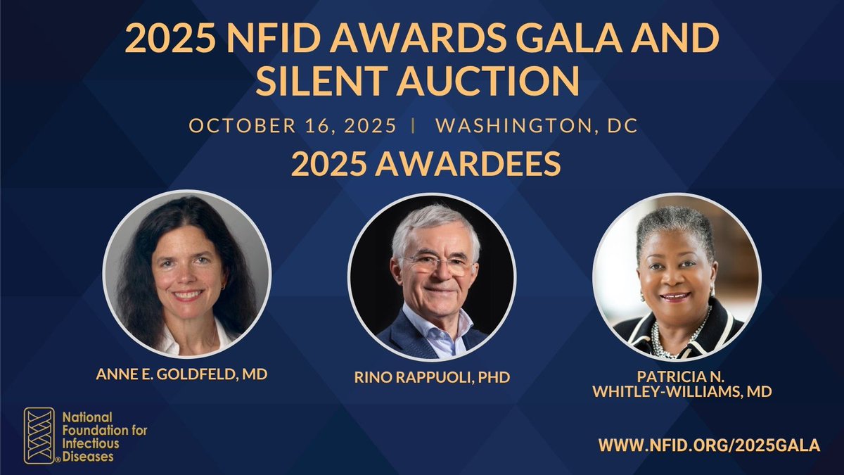 Join NFID at 2025 #NFIDAwards Gala and Silent Auction on 10/16/25 in Washington, DC to celebrate the accomplishments of 3️⃣outstanding heroes:

🏆 Anne E. Goldfeld, MD 
🏆 Rino Rappuoli, PhD 
🏆 Patricia N. Whitley-Williams, MD

Tickets available at: nfid.org/2025Gala 🎫
