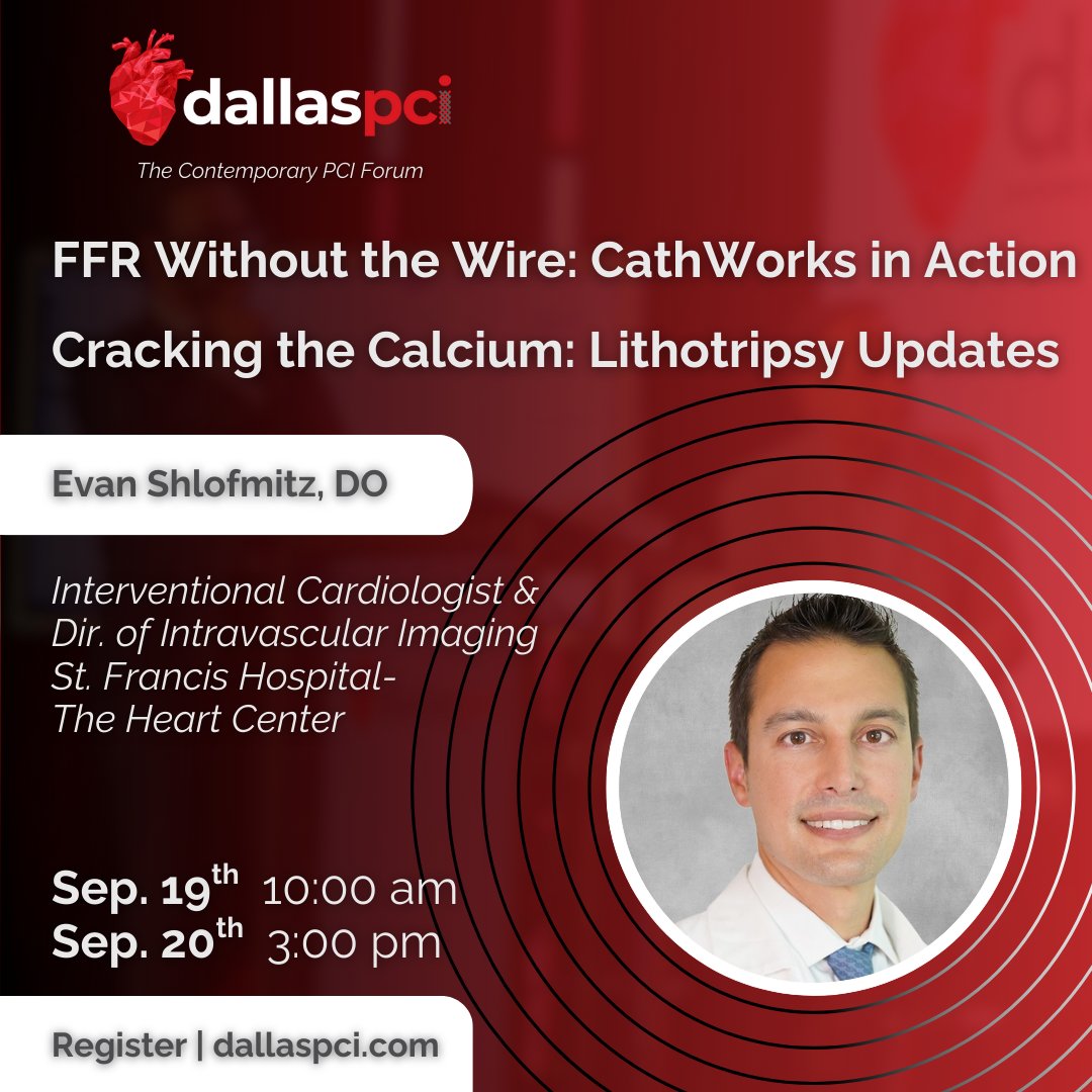 Excited to feature Dr. Evan Shlofmitz, Interventional Cardiologist &amp; Director of Intravascular Imaging at St. Francis Hospital, at #DallasPCI2025!

9/19: FFR without the wire: CathWorks in action
9/20: Cracking the calcium: Lithotripsy Updates 

dallaspci.com