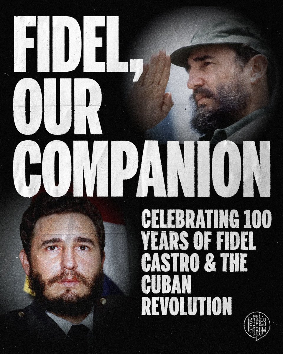 FIDEL, OUR COMPANION: Celebrating 100 Years of Fidel Castro and the Cuban Revolution

Today, we celebrate 100 years of Fidel Castro! We honor and note that his life’s work was not defined by a single moment of victory, by a single moment of the triumph of Cuban Revolution, but by