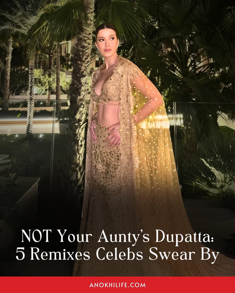 NOT Your Aunty’s Dupatta: 5 Remixes Celebs Swear By

✍ Devika Goberdhan | Fashion Editor

🔴 FULL STORY: anokhilife.com/not-your-aunty…

#SouthAsianFashion #Anokhilife #Anokhilifestyle #Anokhimedia #Anokhimagazine #Anokhiblog #Blog