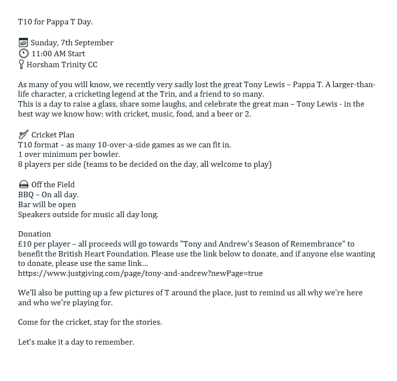 HTCC_Official's tweet photo. T10 for Pappa T Day.

📅 Sunday, 7th Sep
🕚 11:00 AM Start
📍 Horsham Trinity CC

See details attached

Donations
All will go towards "Tony and Andrew's Season of Remembrance" to benefit the British Heart Foundation. Please use the link below to donate…
https://t.co/1iv55s0Hyg https://t.co/pO2CaHkVzN