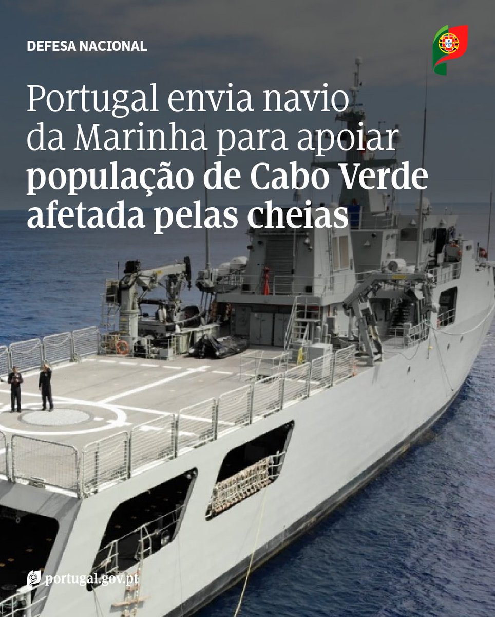 🇵🇹⚓ Portugal enviou o navio da Marinha NRP Sines para Cabo Verde, com 56 militares a bordo para prestar assistência humanitária às populações das ilhas de São Vicente e Santo Antão, afetadas pelas recentes cheias.