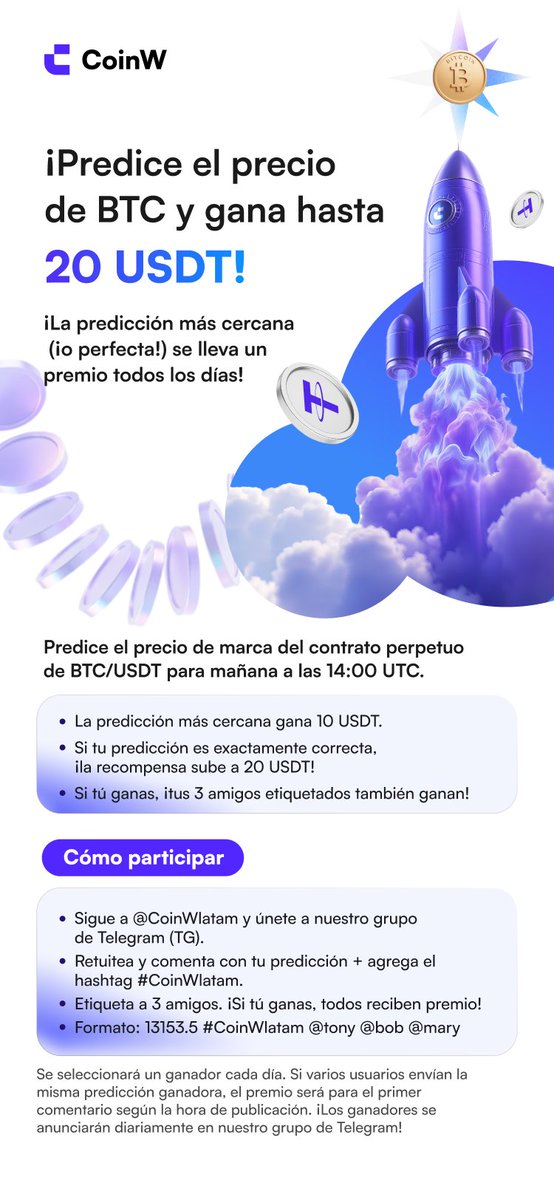 CoinW LATAM (@coinwlatam) on Twitter photo ¡Predice el precio de BTC y gana hasta 20 USDT!
1️⃣ Sigue a @CoinWlatam
2️⃣ Únete a nuestro Telegram: t.me/+tXQbodjaKFEwM…
3️⃣ Retuitea este post y comenta tu predicción + usa el hashtag #CoinWlatam
4️⃣ Menciona a 3 amigos ¡Predice el precio de BTC y gana hasta 20 USDT!
1️⃣ Sigue a @CoinWlatam
2️⃣ Únete a nuestro Telegram: t.me/+tXQbodjaKFEwM…
3️⃣ Retuitea este post y comenta tu predicción + usa el hashtag #CoinWlatam
4️⃣ Menciona a 3 amigos