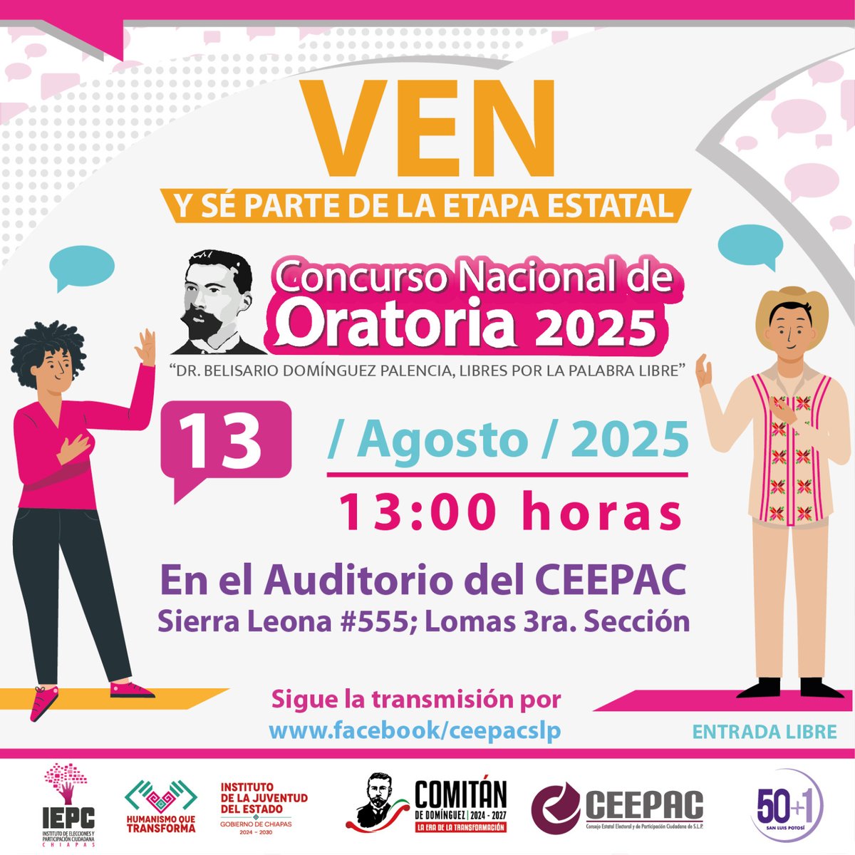 ¡ES HOY! ✨🎙️
La etapa estatal ya está aquí. Concurso Nacional de Oratoria 2025
“Dr. Belisario Domínguez Palencia, Libres por la Palabra Libre”
📍Auditorio del CEEPAC
⏰13 de agosto  13:00 hrs
Sierra Leona #555, Lomas 3ra. Sección, SLP

ENTRADA LIBRE