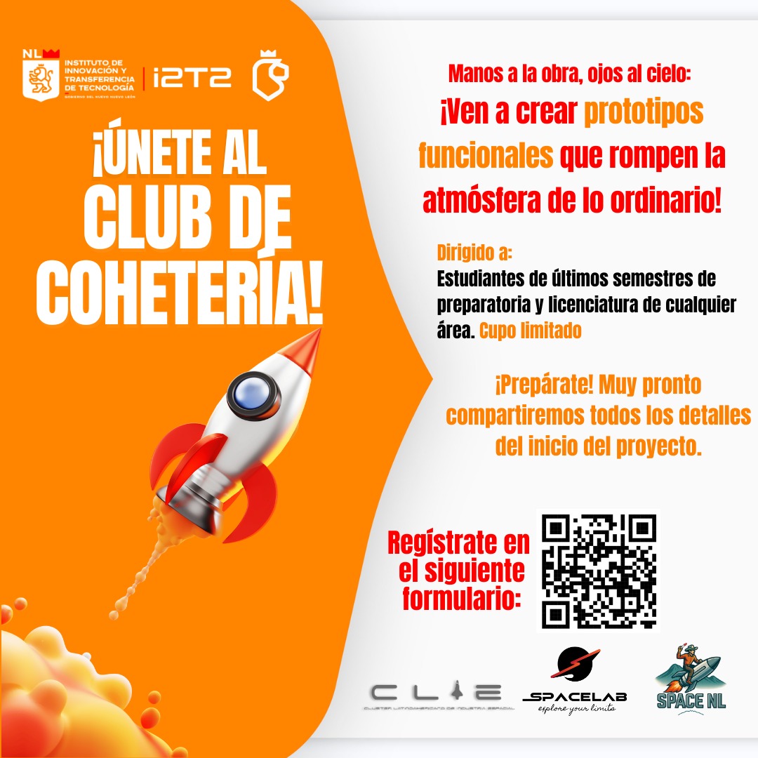 🔥 Del aula… ¡al espacio!
Únete al Club de Cohetería del I2T2 y diseña prototipos que harán despegar tu talento. 🚀

📣 Dirigido a estudiantes de últimos semestres de preparatoria y licenciatura de cualquier área.
Escanea el QR de la imagen y regístrate hoy.