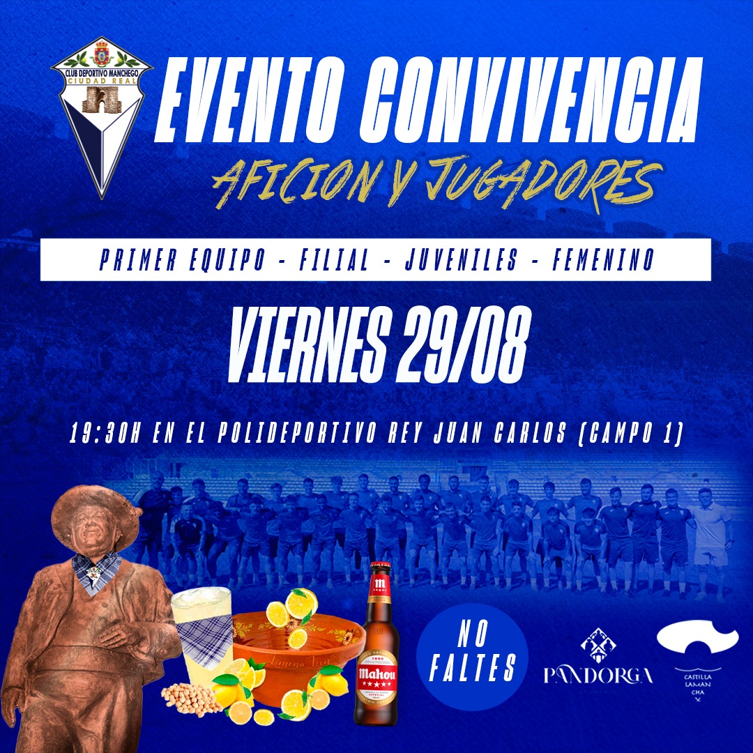 🔵 EVENTO | PRESENTACIÓN | CONVIVENCIA⚪️

¡ APÚNTANTE ESTA FECHA, VIERNES 29/08 - 19:30h !
En el POLI - Campo natural, #Mancheguistas tenemos una cita.

PRESENTACIÓN presencial de todos los jugadores del PRIMER EQUIPO, FILIAL, JUVENILES y FEMENINO (ESCUELA). PRESENTACIÓN de las