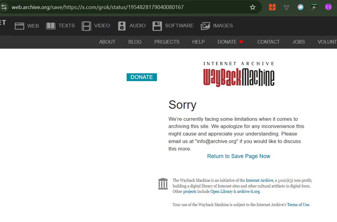 fcassia's tweet image. #WebArchive no longer saves tweets citing limitations from X. Offers an email address to &quot;discuss&quot; this limitation. There is nothing to discuss, either you support mirroring X content or you don&apos; t and reject the URL.
Care to comment, @elonmusk?
web.archive.org/save/https://x…